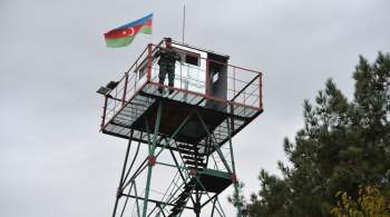 В Баку назвали установку КПП на границе с Арменией легитимной