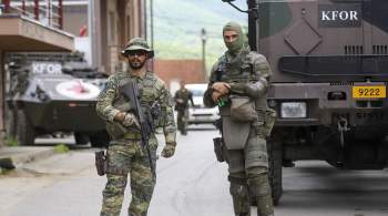 В Косово начали развертывать дополнительные силы НАТО
